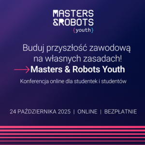 Uniwersytet Civitas patronem konferencji Masters & Robots Youth