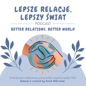 New Podcast Launch: Better Relations, Better World